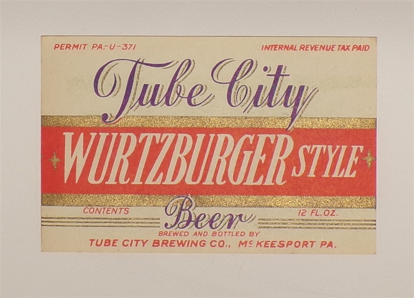 Tube City Wurtzburger Style Label, McKeesport, PA