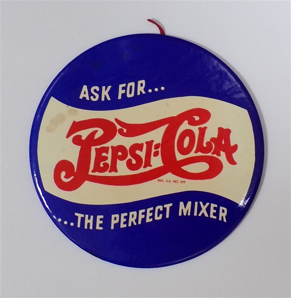 Pepsi-Cola 8 7/8 Button Sign #2