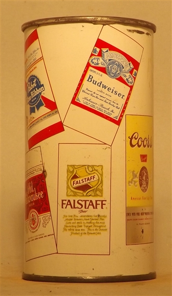 Coors, Budweiser, Busch, Hamms, Schlitz, Miller, Pabst, Old Milwaukee, Falstaff Flat Top