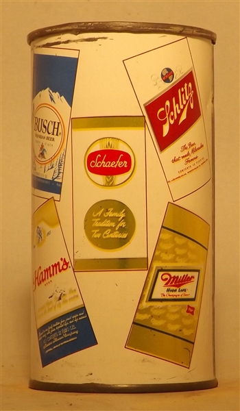 Coors, Budweiser, Busch, Hamms, Schlitz, Miller, Pabst, Old Milwaukee, Falstaff Flat Top